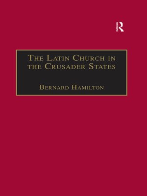 cover image of The Latin Church in the Crusader States